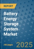 Battery Energy Storage System Market - Global Industry Analysis, Size, Share, Growth, Trends, and Forecast 2025-2032 - (By Battery Type, Connection Type, Battery Capacity, Ownership, End Use, Geographic Coverage and By Company)- Product Image