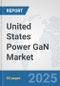 United States Power GaN Market: Prospects, Trends Analysis, Market Size and Forecasts up to 2032 - Product Thumbnail Image