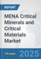 MENA Critical Minerals and Critical Materials Market: Prospects, Trends Analysis, Market Size and Forecasts up to 2032 - Product Thumbnail Image