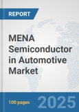MENA Semiconductor in Automotive Market: Prospects, Trends Analysis, Market Size and Forecasts up to 2032- Product Image