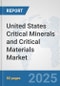 United States Critical Minerals and Critical Materials Market: Prospects, Trends Analysis, Market Size and Forecasts up to 2032 - Product Thumbnail Image