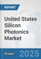United States Silicon Photonics Market: Prospects, Trends Analysis, Market Size and Forecasts up to 2032 - Product Thumbnail Image