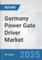 Germany Power Gate Driver Market: Prospects, Trends Analysis, Market Size and Forecasts up to 2032 - Product Thumbnail Image