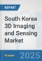 South Korea 3D Imaging and Sensing Market: Prospects, Trends Analysis, Market Size and Forecasts up to 2032 - Product Thumbnail Image