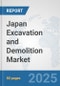 Japan Excavation and Demolition Market: Prospects, Trends Analysis, Market Size and Forecasts up to 2032 - Product Thumbnail Image