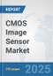 CMOS Image Sensor Market: Global Industry Analysis, Trends, Market Size, and Forecasts up to 2032 - Product Image