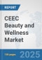 CEEC Beauty and Wellness Market: Prospects, Trends Analysis, Market Size and Forecasts up to 2032 - Product Image