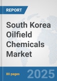 South Korea Oilfield Chemicals Market: Prospects, Trends Analysis, Market Size and Forecasts up to 2032- Product Image