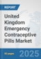United Kingdom Emergency Contraceptive Pills Market: Prospects, Trends Analysis, Market Size and Forecasts up to 2032 - Product Thumbnail Image