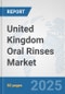 United Kingdom Oral Rinses Market: Prospects, Trends Analysis, Market Size and Forecasts up to 2032 - Product Thumbnail Image