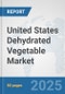 United States Dehydrated Vegetable Market: Prospects, Trends Analysis, Market Size and Forecasts up to 2032 - Product Thumbnail Image