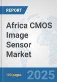 Africa CMOS Image Sensor Market: Prospects, Trends Analysis, Market Size and Forecasts up to 2032- Product Image