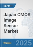 Japan CMOS Image Sensor Market: Prospects, Trends Analysis, Market Size and Forecasts up to 2032- Product Image
