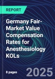 Germany Fair-Market Value Compensation Rates for Anesthesiology KOLs- Product Image