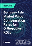 Germany Fair-Market Value Compensation Rates for Orthopedics KOLs- Product Image