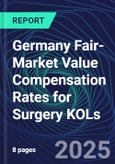 Germany Fair-Market Value Compensation Rates for Surgery KOLs- Product Image
