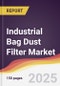 Industrial Bag Dust Filter Market Report: Trends, Forecast and Competitive Analysis to 2031 - Product Thumbnail Image