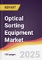 Optical Sorting Equipment Market Report: Trends, Forecast and Competitive Analysis to 2031 - Product Thumbnail Image