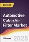 Automotive Cabin Air Filter Market Report: Trends, Forecast and Competitive Analysis to 2031 - Product Thumbnail Image