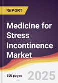 Medicine for Stress Incontinence Market Report: Trends, Forecast and Competitive Analysis to 2031- Product Image