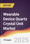 Wearable Device Quartz Crystal Unit Market Report: Trends, Forecast and Competitive Analysis to 2031 - Product Thumbnail Image