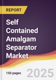 Self Contained Amalgam Separator Market Report: Trends, Forecast and Competitive Analysis to 2031- Product Image