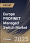 Europe PROFINET Managed Switch Market Size, Share & Industry Analysis Report by Product, End Use, and Country with Growth Forecasts, 2025-2032 - Product Image