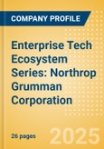 Enterprise Tech Ecosystem Series: Northrop Grumman Corporation - 2025- Product Image