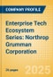 Enterprise Tech Ecosystem Series: Northrop Grumman Corporation - 2025 - Product Thumbnail Image
