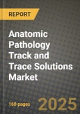 Anatomic Pathology Track and Trace Solutions Market Outlook 2026-2034: Market Share, and Growth Analysis- Product Image