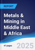 Metals & Mining in Middle East & Africa- Product Image