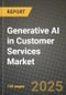 Generative AI in Customer Services Market Outlook 2025-2034: Market Share, and Growth Analysis - Product Image