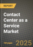Contact Center as a Service (Ccaas) Market Outlook 2025-2034: Market Share, and Growth Analysis- Product Image