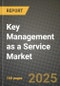 Key Management as a Service Market Outlook 2025-2034: Market Share, and Growth Analysis - Product Thumbnail Image