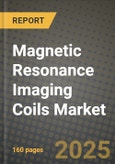 Magnetic Resonance Imaging Coils Market Outlook 2025-2034: Market Share, and Growth Analysis- Product Image
