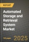 Automated Storage and Retrieval System Market Outlook 2025-2034: Market Share, and Growth Analysis - Product Thumbnail Image