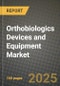 Orthobiologics Devices and Equipment Market Outlook 2025-2034: Market Share, and Growth Analysis - Product Thumbnail Image