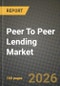 Peer To Peer Lending Market Outlook 2026-2034: Market Share, and Growth Analysis - Product Thumbnail Image