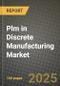 Plm in Discrete Manufacturing Market Outlook 2025-2034: Market Share, and Growth Analysis - Product Image
