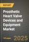 Prosthetic Heart Valve Devices and Equipment Market Outlook 2025-2034: Market Share, and Growth Analysis - Product Thumbnail Image