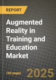 Augmented Reality in Training and Education Market Outlook 2025-2034: Market Share, and Growth Analysis- Product Image