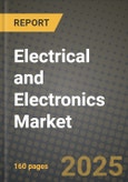 Electrical and Electronics Market Outlook 2025-2034: Market Share, and Growth Analysis- Product Image