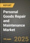 Personal Goods Repair and Maintenance Market Outlook 2025-2034: Market Share, and Growth Analysis - Product Image