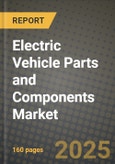 Electric Vehicle Parts and Components Market Outlook 2025-2034: Market Share, and Growth Analysis- Product Image