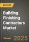 Building Finishing Contractors Market Outlook 2025-2034: Market Share, and Growth Analysis - Product Image