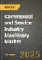 Commercial and Service Industry Machinery Market Outlook 2025-2034: Market Share, and Growth Analysis - Product Image