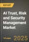 AI Trust, Risk and Security Management Market Outlook 2025-2034: Market Share, and Growth Analysis - Product Thumbnail Image