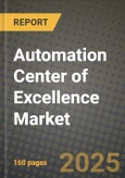 Automation Center of Excellence Market Outlook 2025-2034: Market Share, and Growth Analysis- Product Image