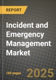 Incident and Emergency Management Market Outlook 2025-2034: Market Share, and Growth Analysis- Product Image