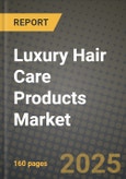Luxury Hair Care Products Market Outlook 2025-2034: Market Share, and Growth Analysis- Product Image